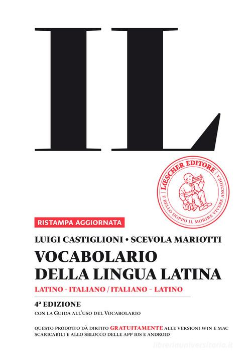 Il vocabolario della lingua latina Edizione 4 Latino-italiano, italiano-latino-Guida all'uso Con espansione online e DVD-ROM