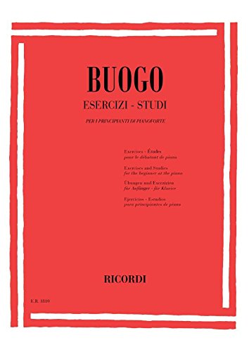 Esercizi e studi per i principianti di pianoforte - Buogo Ed. Ricordi