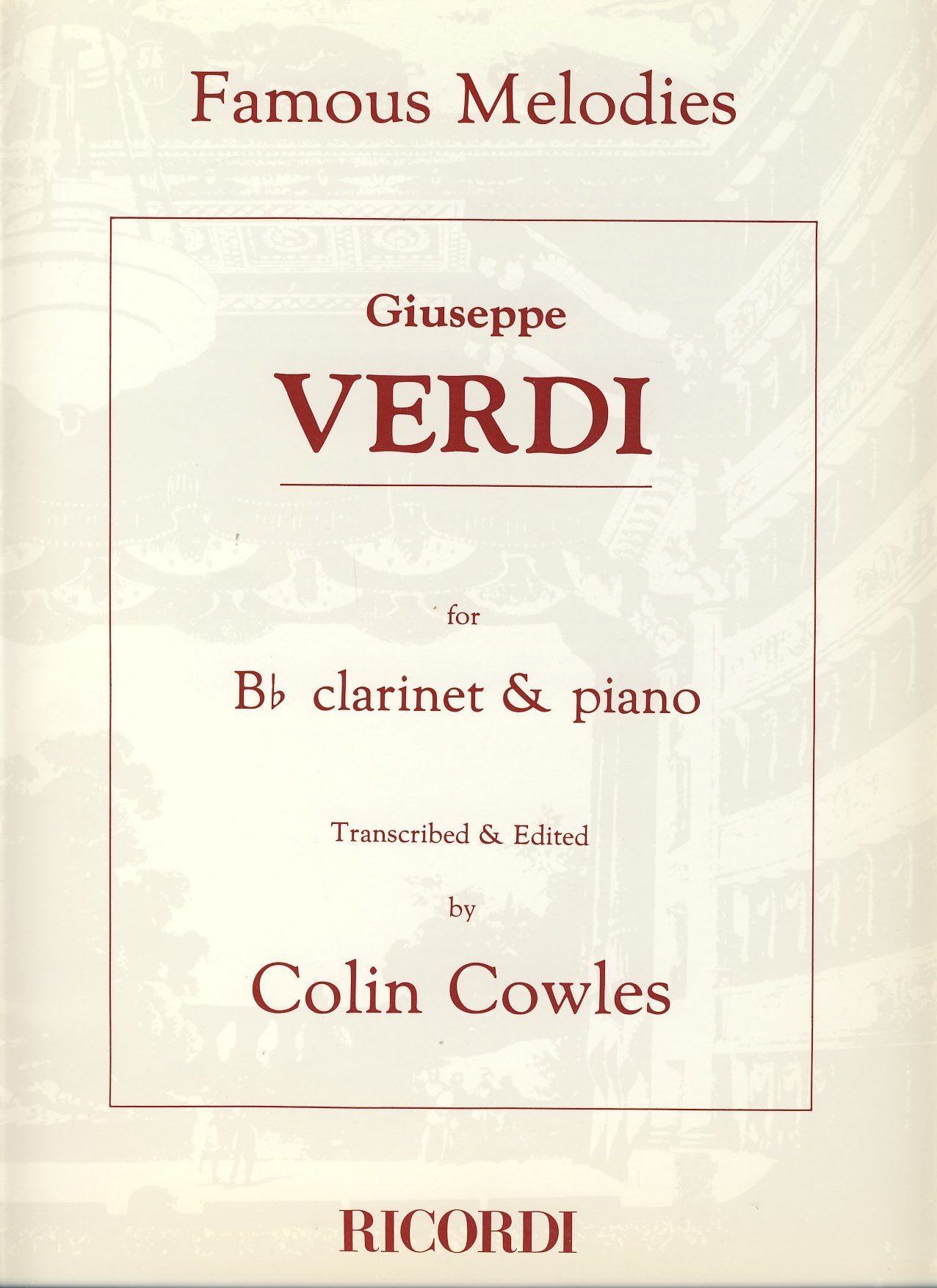 Six Famous Melodies For Bb Clarinet And Piano G.Verdi - Ed.Ricordi