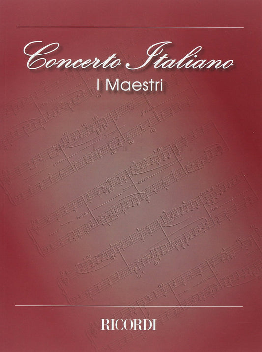 Concerto Italiano: I Maestri -  Ed. Ricordi