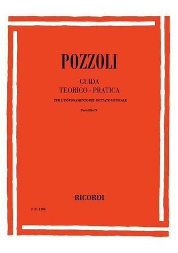 Guida teorico-pratica per l'insegnamento del dettato musicale III e IV - Pozzoli