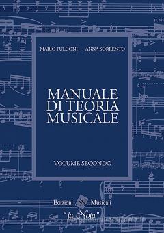 Il manuale di teoria musicale. Per la Scuola media vol.2 di Mario Fulgoni, Sorrento Anna