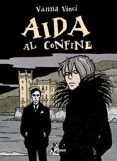 AIDA AL CONFINE   - VINCI VANNA