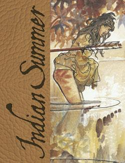 Indian Summer. Tutto ricominciò con un'estate indiana. Artist edition. Ediz. limitata Panini Comics