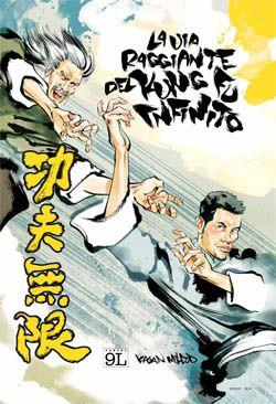 La via raggiante del Kung Fu infinito - Panini comics