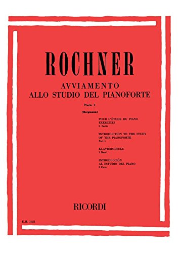 Avviamento allo studio del pianoforte parte l -Rochner - Ed. Ricordi